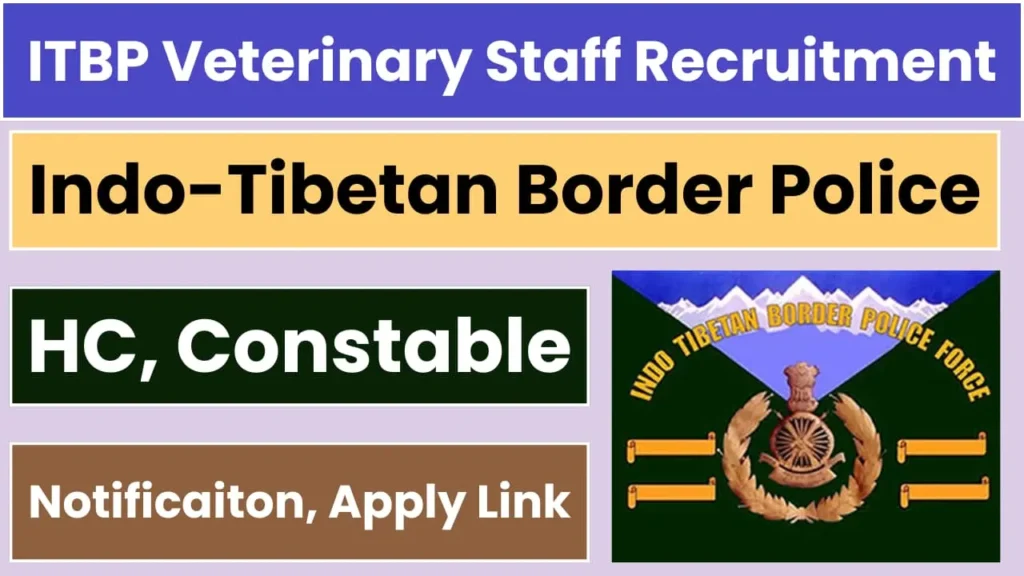 ITBP Veterinary Staff 128 Vacancy Online Form